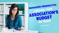 Managers Perspective: Keeping your Association’s Budget on Track