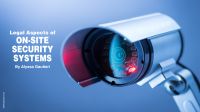 Legal Aspects of On-site Security Systems