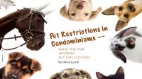 Pet Restrictions in Condominiums —   What the Fair Housing Act Can Control