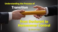 Understanding the Process of Transition from Declarant to Homeowner Control